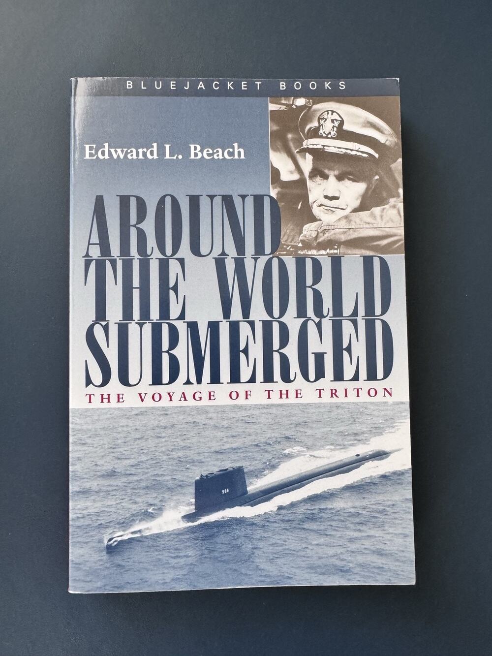 Around the World Submerged Edward L. Beach Paperback 2012 Book